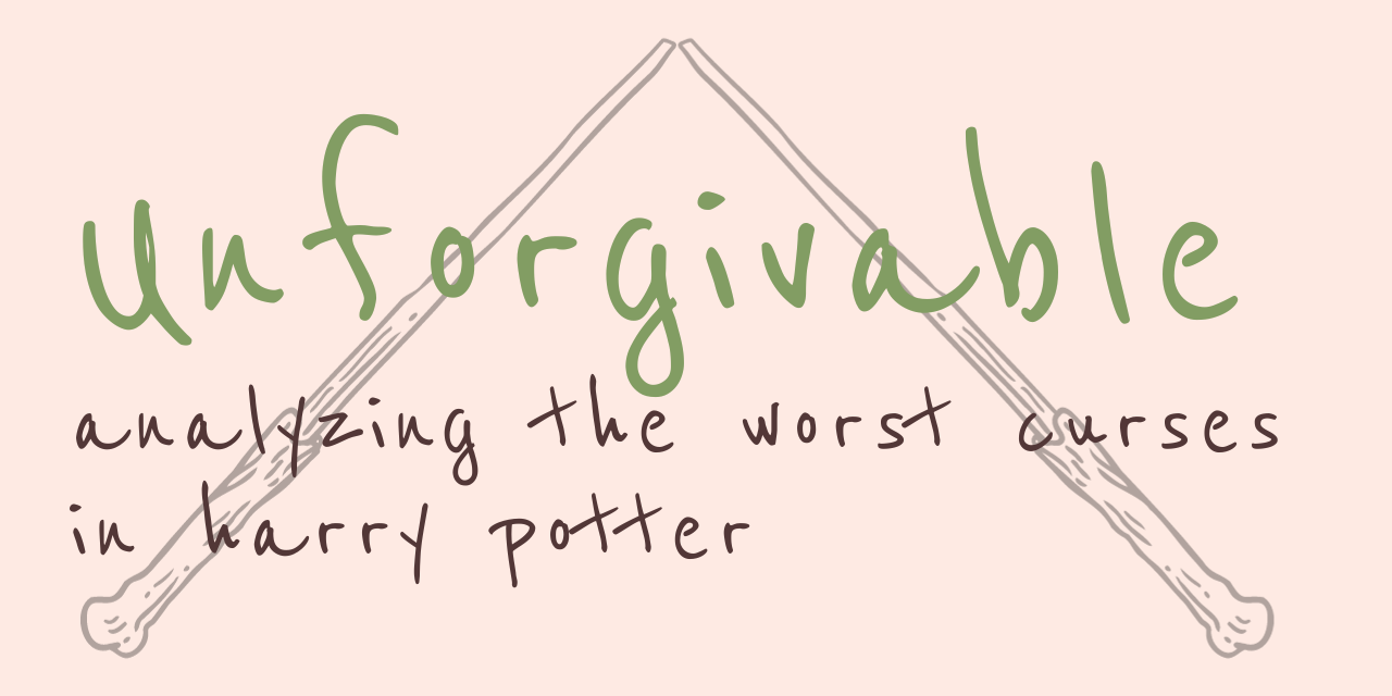 Unforgivable: Analyzing the worst curse in Harry Potter