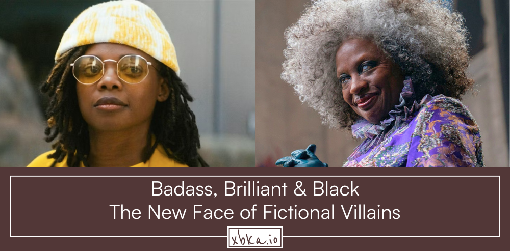 Badass, Brilliant & Black: The New Face of Fictional Villains